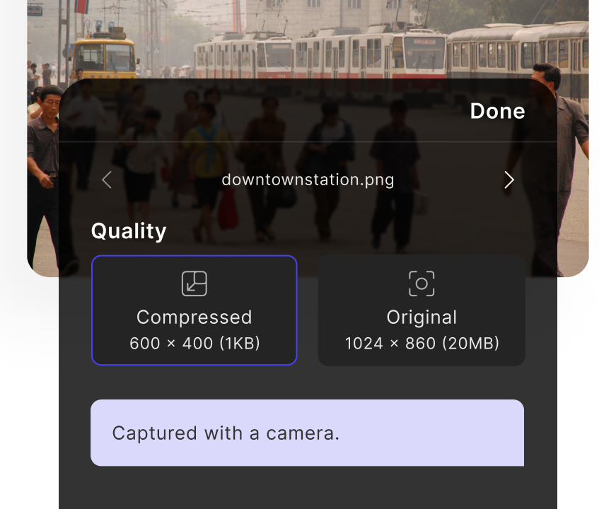 The quality picker: Compressed at 600 by 400 pixels and 1 KB, or Original at 1024 by 860 pixels and 20 MB, with the note 'Captured with a camera.'